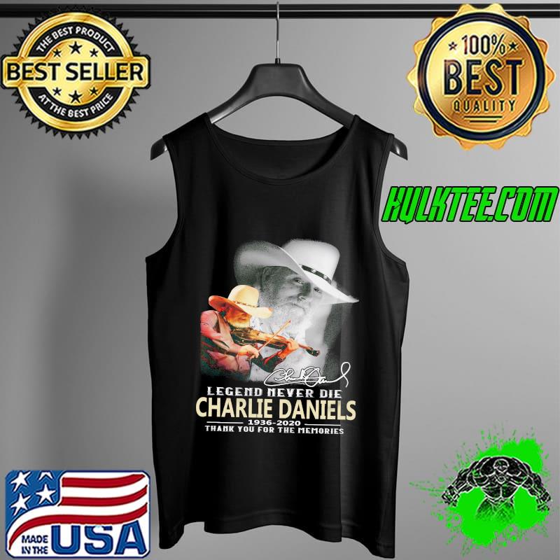Charlie Daniels Legend Never Die Thank You For The Memories 1936-2020 Shirt Tank Top Charlie Daniels Legend Never Die Thank You For The Memories 1936-2020 Shirt Tank Top