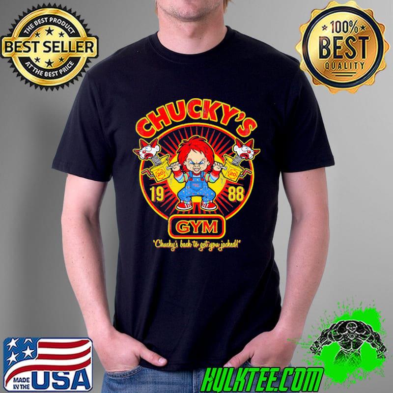 Chuckys 1988 gym chuckys back to get you jacked s Unisex Chuckys 1988 gym chuckys back to get you jacked s Unisex