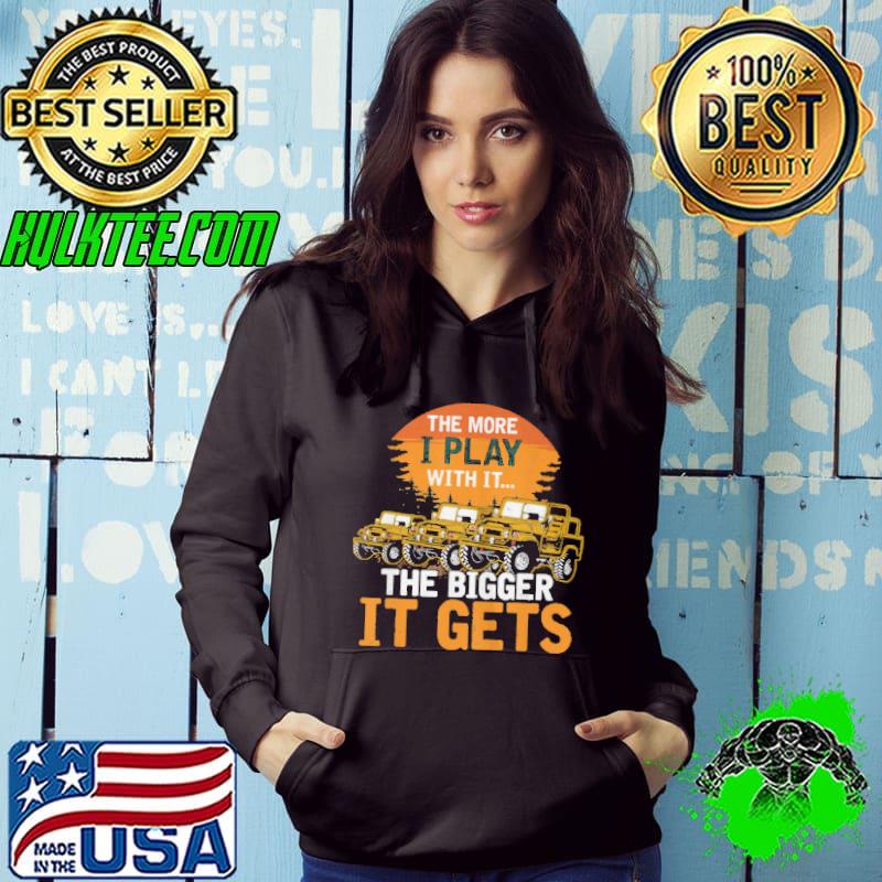 COOL THE MORE I PLAY WITH IT THE BIGGER IT GETS MEN WOMEN T-SHIRT