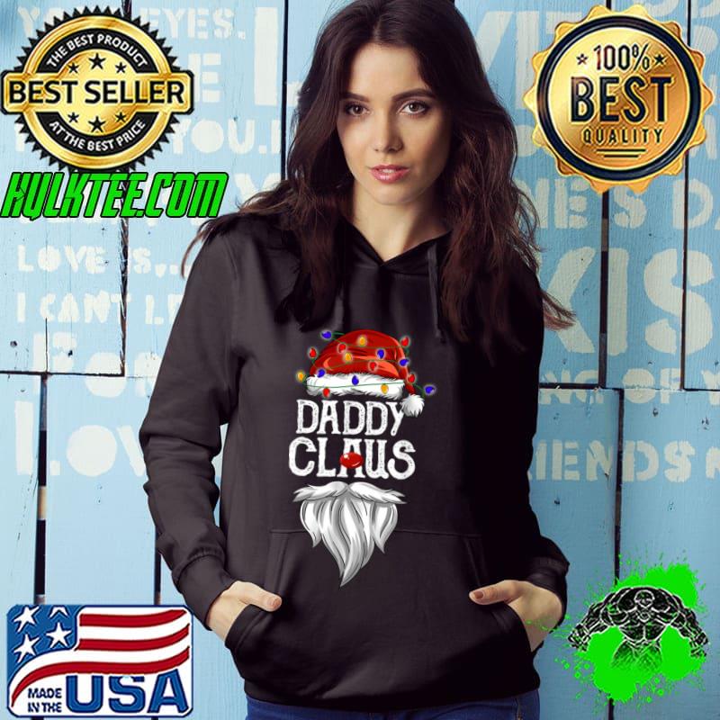 Daddy Claus Santa Hat Christmas Lights Best Daddy Ever Gift T Shirt
