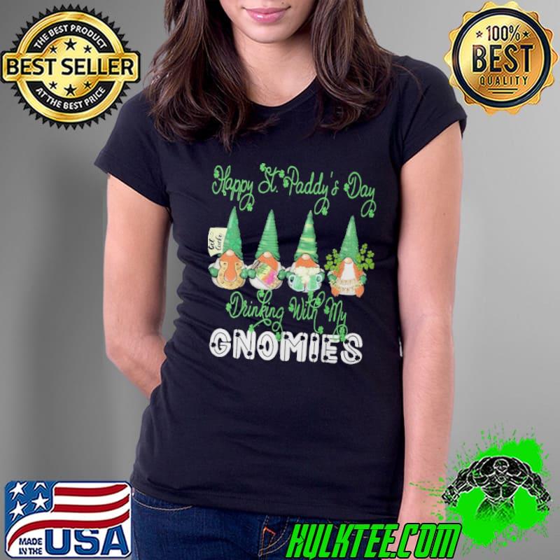 Day Drinking With My Gnomies Shamrock St Patricks Day Ladies Tee Day Drinking With My Gnomies Shamrock St Patricks Day Ladies Tee