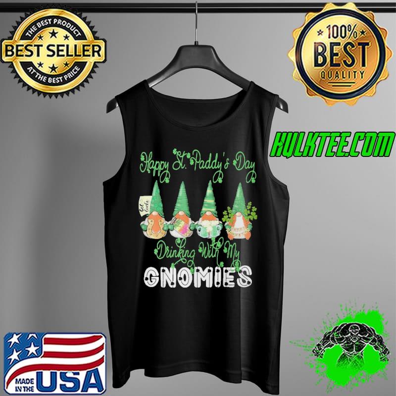 Day Drinking With My Gnomies Shamrock St Patricks Day Tank Top Day Drinking With My Gnomies Shamrock St Patricks Day Tank Top