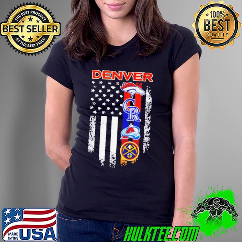 Denver Broncos Colorado Rockies Colorado Avalanche Nuggets logo America shirt