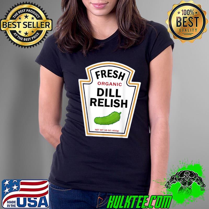 Dill Relish Easy Halloween DIY Costume Matching Group Couple T-Shirt Ladies Tee Dill Relish Easy Halloween DIY Costume Matching Group Couple T-Shirt Ladies Tee