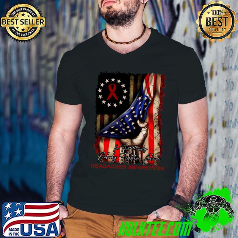 Distressed American Flag In This Family Nobody Fights Alone HEADACHES Awareness Classic T-Shirt