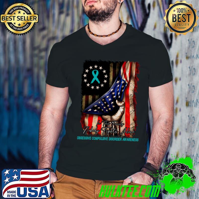 Distressed American Flag In This Family Nobody Fights Alone OBSESSIVE COMPULSIVE DISORDER Awareness T-Shirt