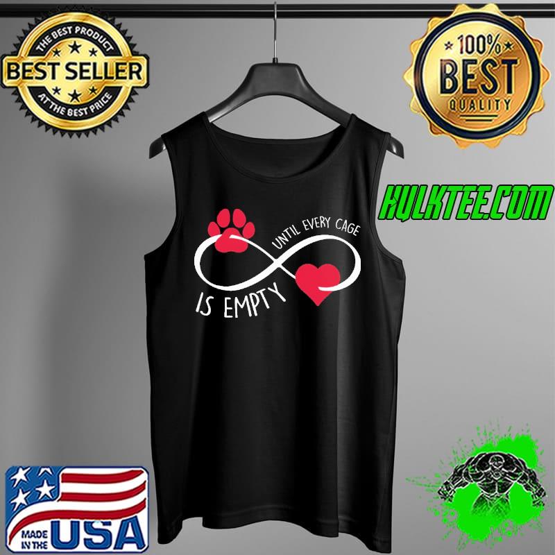 Dog Heart Veterinary Until Every Cage Is Empty Shirt Tank Top Dog Heart Veterinary Until Every Cage Is Empty Shirt Tank Top