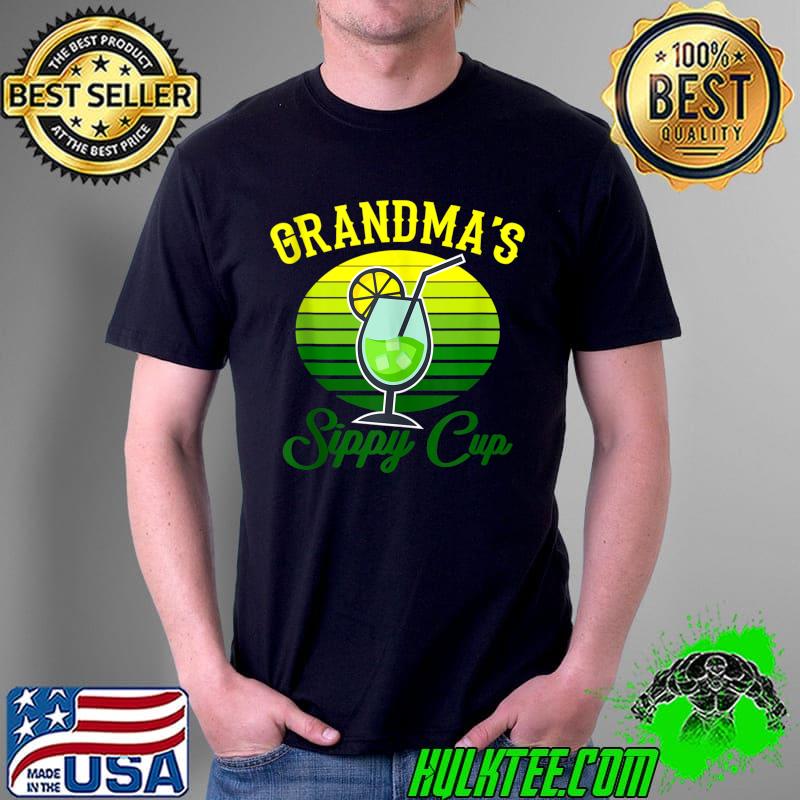 Drinkng Grandma Cocktail Lover Grandmas Sippy Cup Funny Nana T-s Unisex Drinkng Grandma Cocktail Lover Grandmas Sippy Cup Funny Nana T-s Unisex