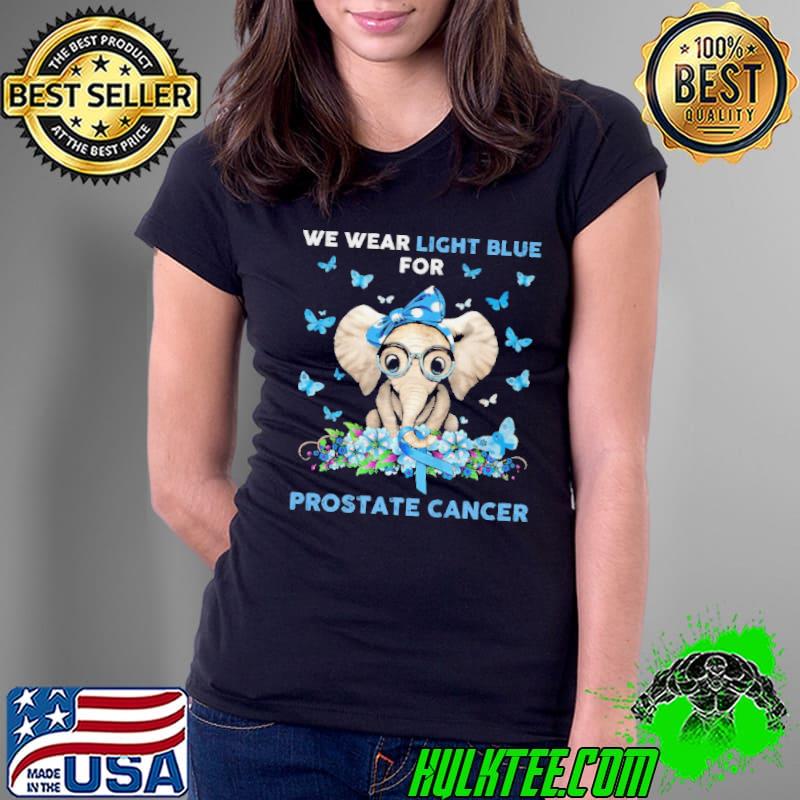 ELEPHANT WE WEAR LIGHT BLUE FOR PROSTATE CANCER SHIRT Ladies Tee ELEPHANT WE WEAR LIGHT BLUE FOR PROSTATE CANCER SHIRT Ladies Tee