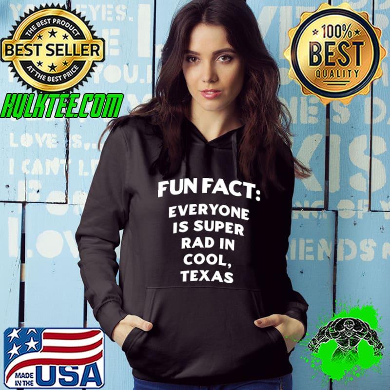 Everyone Super Rad in Cool Texas Pun TX Joke Austin T-Shirt