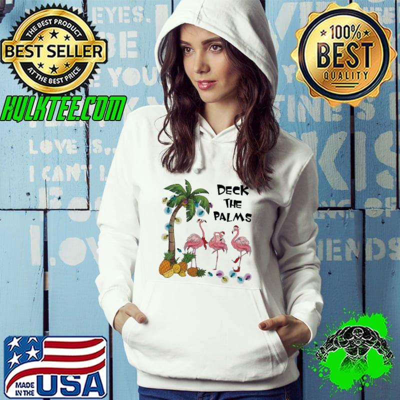 Flamingo Pineapple Deck The Palms Shirt Hoodie Flamingo Pineapple Deck The Palms Shirt Hoodie
