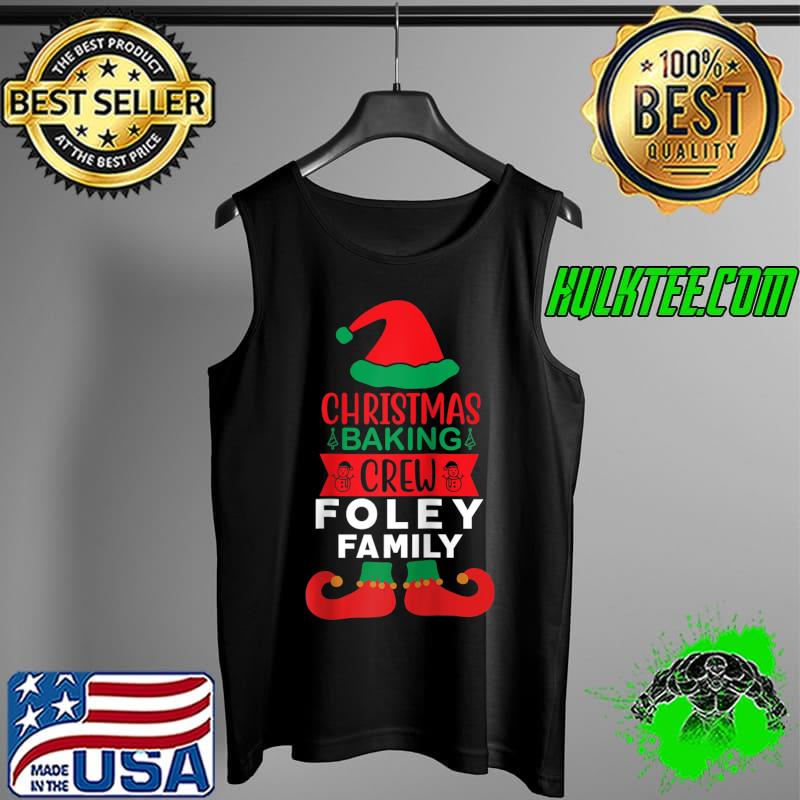 Foley Family Christmas Baking Crew Matching Elf Raglan Baseball T-s Tank Top Foley Family Christmas Baking Crew Matching Elf Raglan Baseball T-s Tank Top