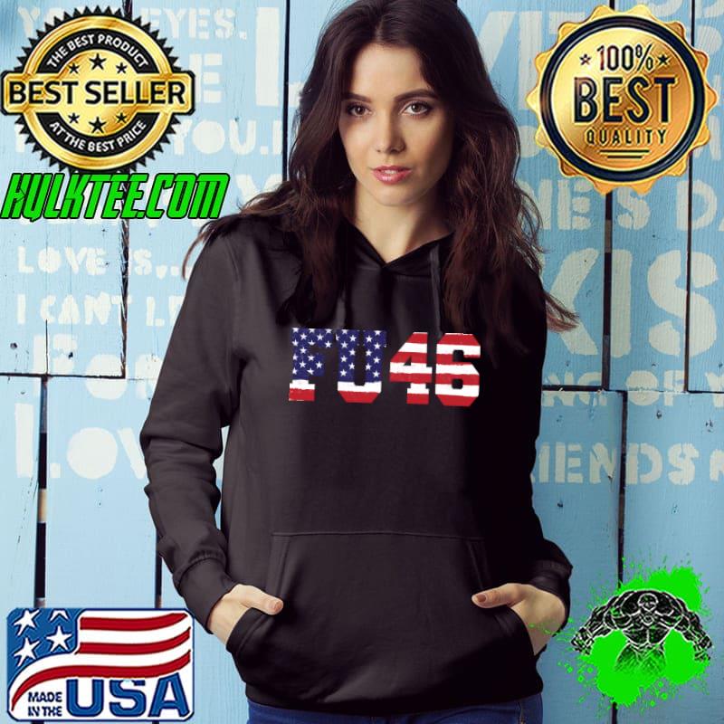 Fuck Joe Biden FU46 USA Flag Joe Biden T-Shirt