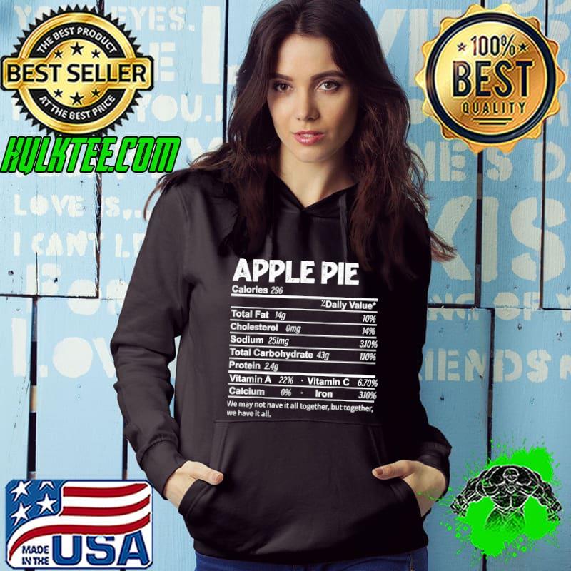 Funny Apple Pie Nutrition Facts Thanksgiving Food T-Shirt Funny Apple Pie Nutrition Facts Thanksgiving Food T-Shirt