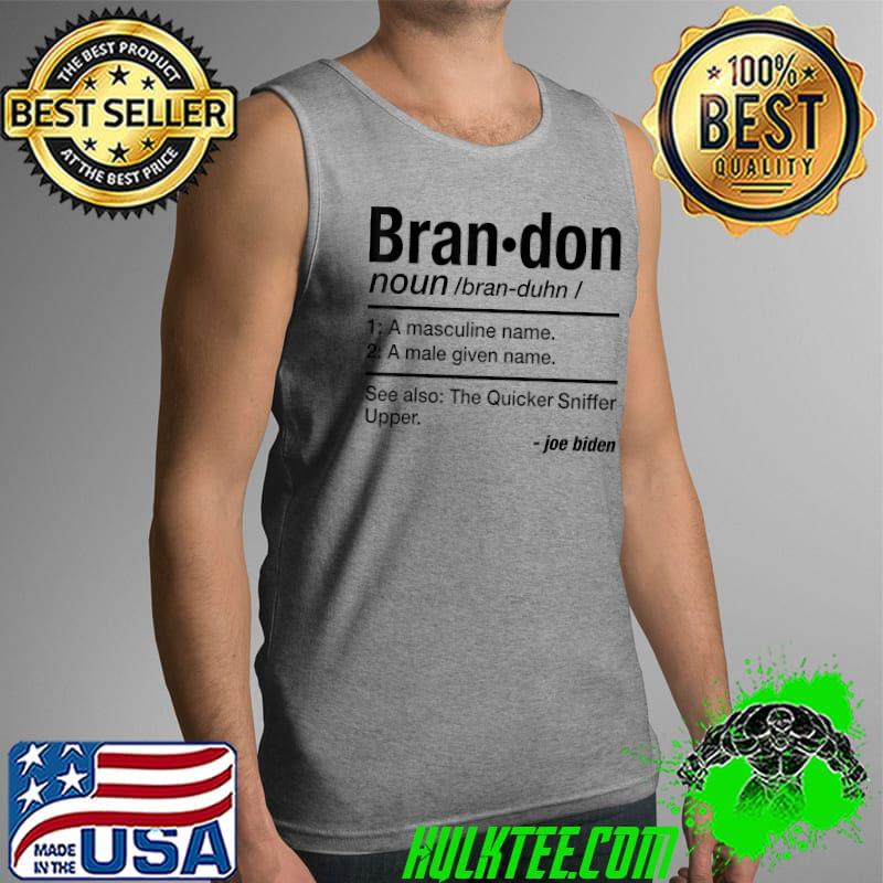 Funny Brandon Definition Let's Go Brandon Anti Liberal T-Shirt Tank Top Funny Brandon Definition Let's Go Brandon Anti Liberal T-Shirt Tank Top