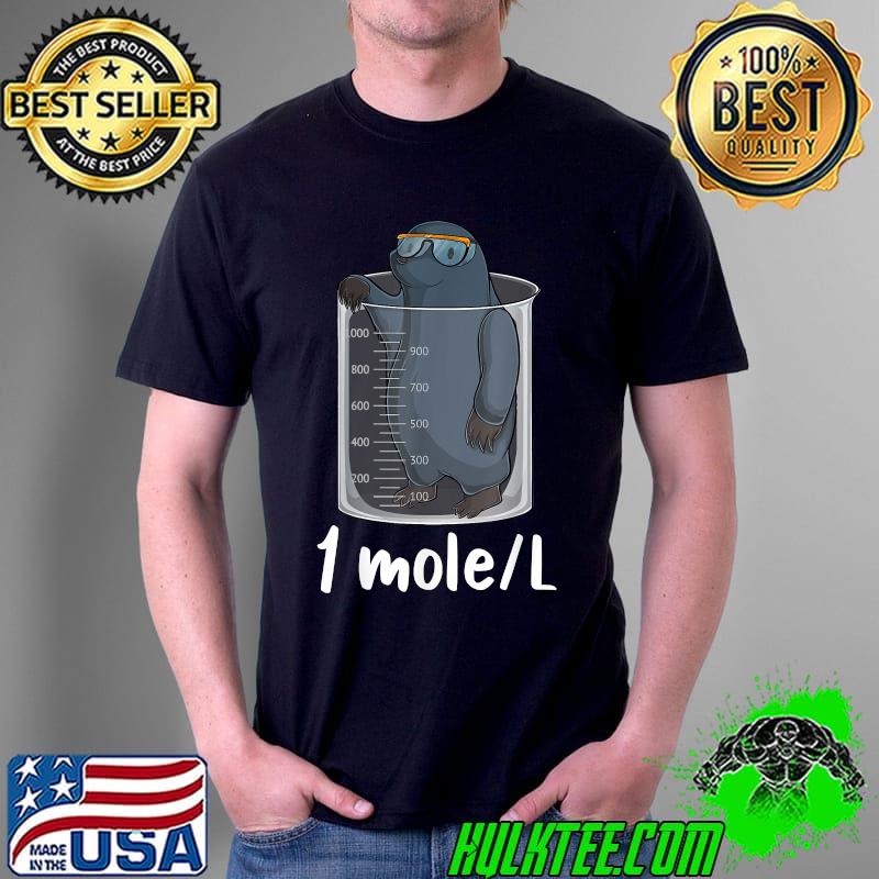 Funny Chemistry Chemist Student Science Teacher Moles T-Shirt Unisex Funny Chemistry Chemist Student Science Teacher Moles T-Shirt Unisex