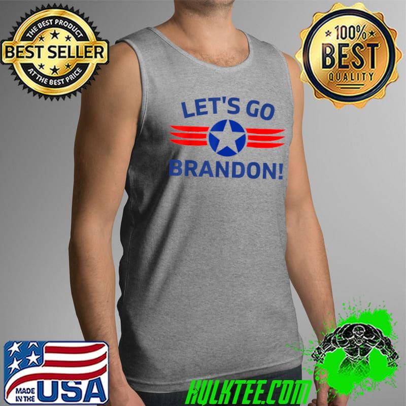 FUNNY SARCASTIC LET'S GO BRANDON STARS &STRIPES DESIGN!!! T-Shirt Tank Top FUNNY SARCASTIC LET'S GO BRANDON STARS &STRIPES DESIGN!!! T-Shirt Tank Top