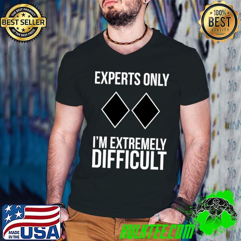 Funny Ski Snowboard Experts Only Essential T-Shirt