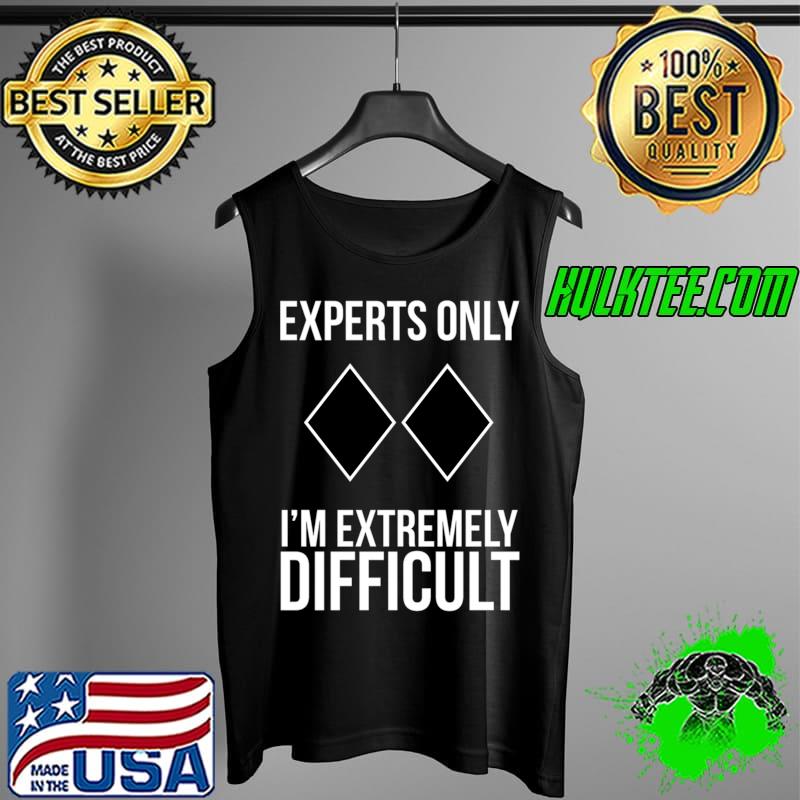Funny Ski Snowboard Experts Only Essential T-Shirt Tank Top Funny Ski Snowboard Experts Only Essential T-Shirt Tank Top