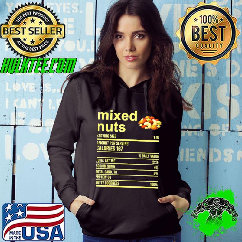 Funny Thanksgiving Apparel Mixed Nuts Nutrition Fact Food Essential T-Shirt Hoodie Funny Thanksgiving Apparel Mixed Nuts Nutrition Fact Food Essential T-Shirt Hoodie
