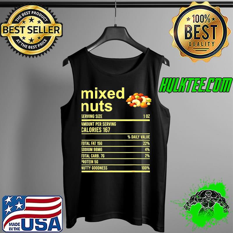 Funny Thanksgiving Apparel Mixed Nuts Nutrition Fact Food Essential T-Shirt Tank Top Funny Thanksgiving Apparel Mixed Nuts Nutrition Fact Food Essential T-Shirt Tank Top
