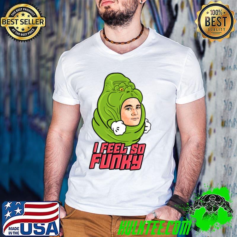 Ghosts I feel so funky T-Shirt