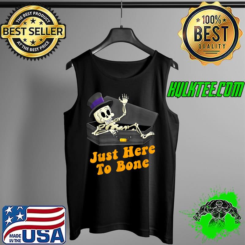 Halloween Costume Just Here To Bone Skeleton Pumpkin T-Shirt Tank Top Halloween Costume Just Here To Bone Skeleton Pumpkin T-Shirt Tank Top