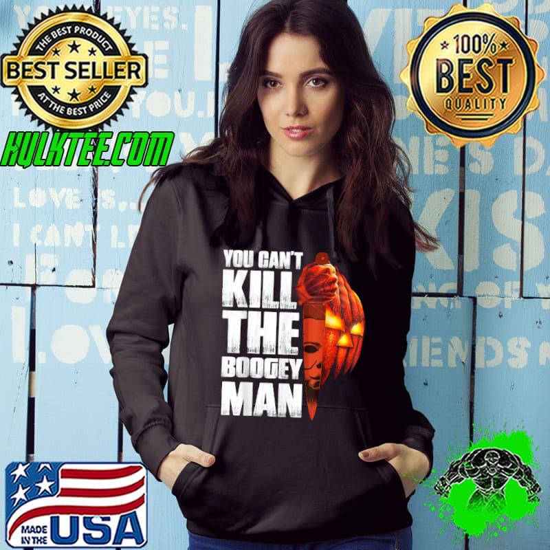 Halloween Costume You Can't Kill The Boogey Man T-Shirt