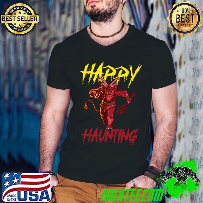 Happy Haunting Horror Monster Classic T-Shirt