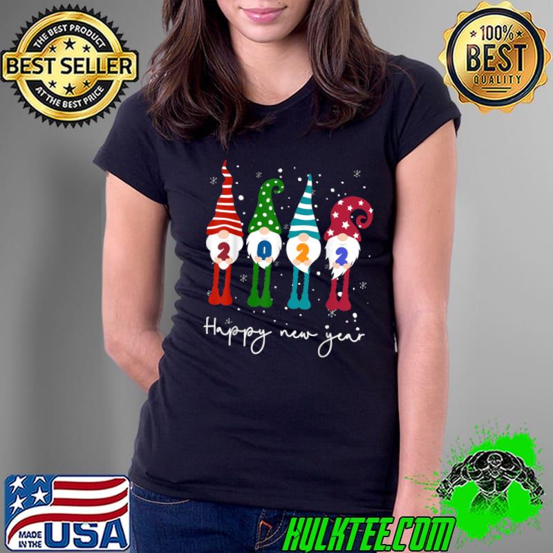 Happy New Year 2022 Gnome Xmas Family Matching T-Shirt Ladies Tee Happy New Year 2022 Gnome Xmas Family Matching T-Shirt Ladies Tee