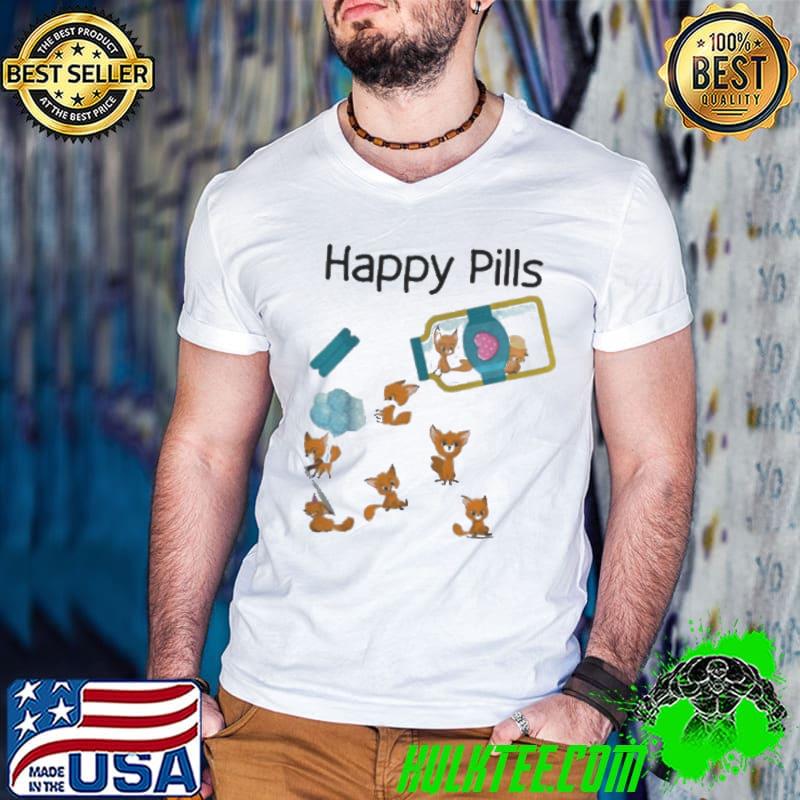 Happy Pills Foxes Cute Fox Lovers Shirt Happy Pills Foxes Cute Fox Lovers Shirt