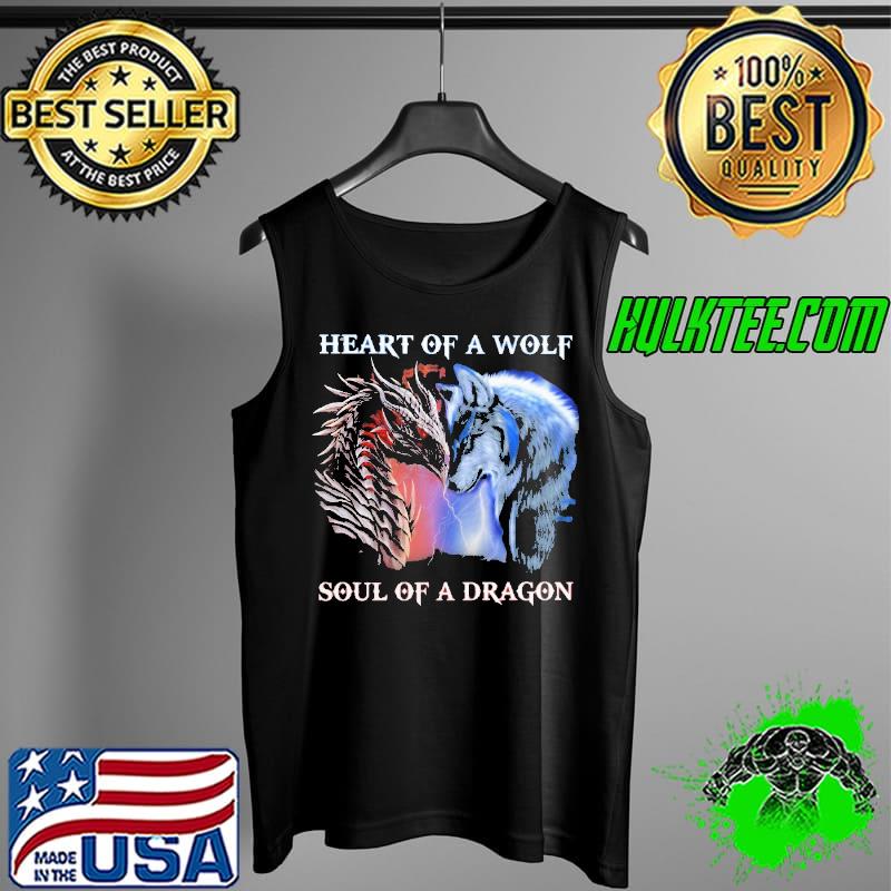 Heart Of A Wolf Soul Of a Dragon Tank Top Heart Of A Wolf Soul Of a Dragon Tank Top