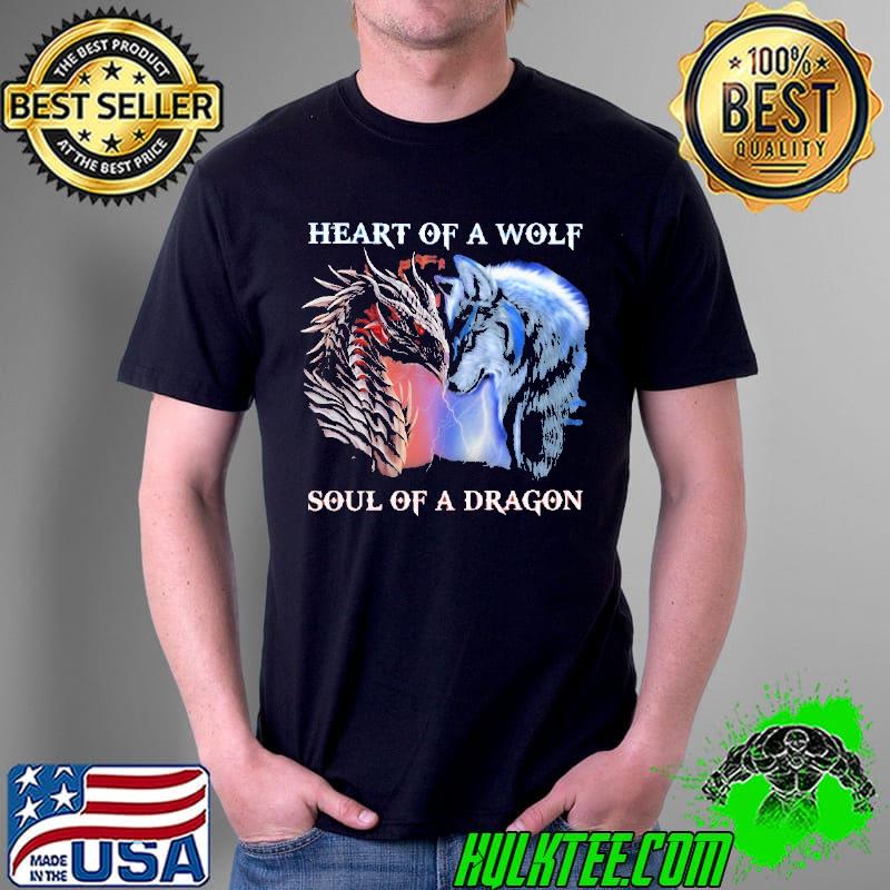 Heart Of A Wolf Soul Of a Dragon Unisex Heart Of A Wolf Soul Of a Dragon Unisex