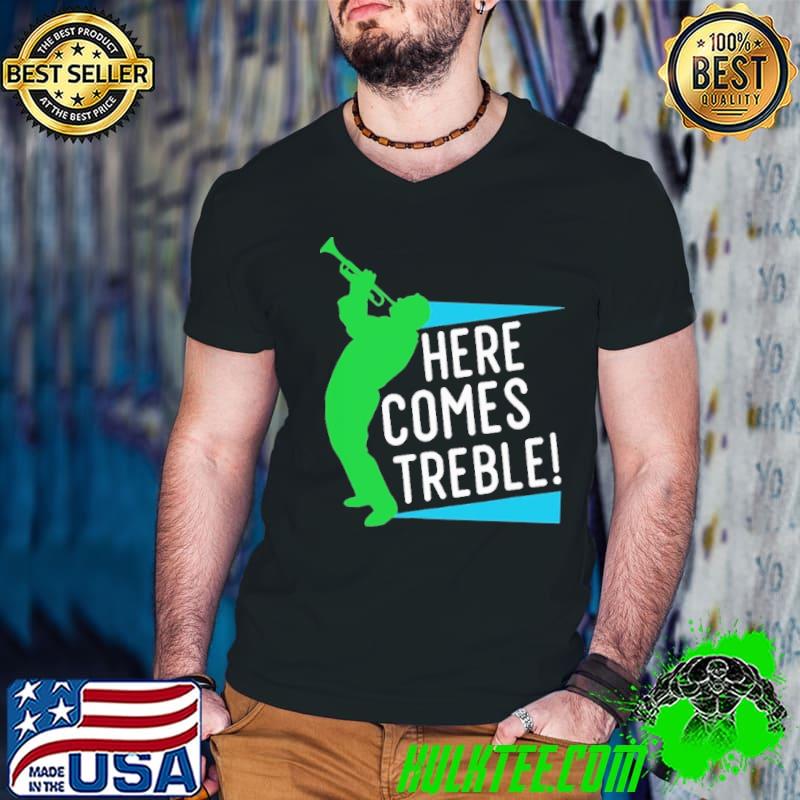 Here Comes Treble Jazz Music Marching Band Trumpet Shirt Guys V Neck Here Comes Treble Jazz Music Marching Band Trumpet Shirt Guys V Neck