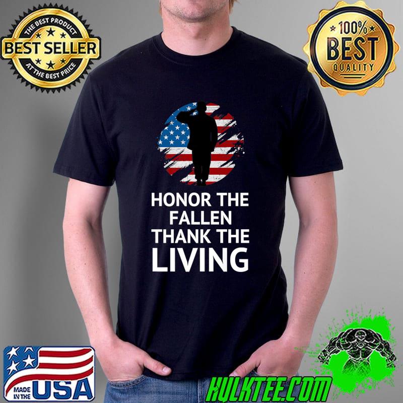 Honor The Fallen Thank The Living Veterans Day Premium T-Shirt Unisex Honor The Fallen Thank The Living Veterans Day Premium T-Shirt Unisex