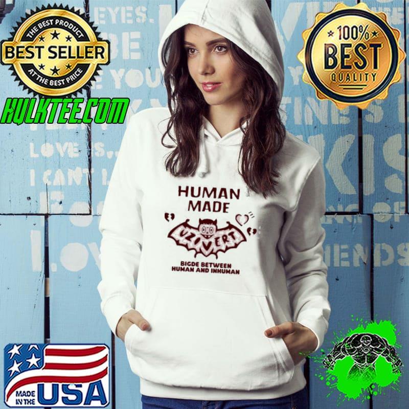 Human made bigde between human and inhuman shirt