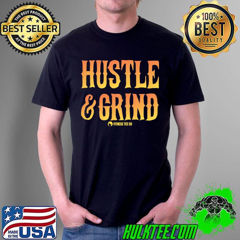Hustle And Grind Fitness s Unisex Hustle And Grind Fitness s Unisex