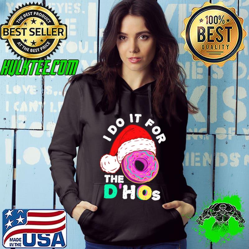 I Do It For The Hos - Funny Christmas T-Shirt