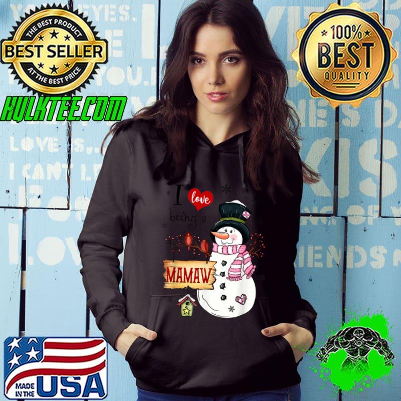 I love Being A Mamaw Snowman Christmas Funny Xmas T Shirt