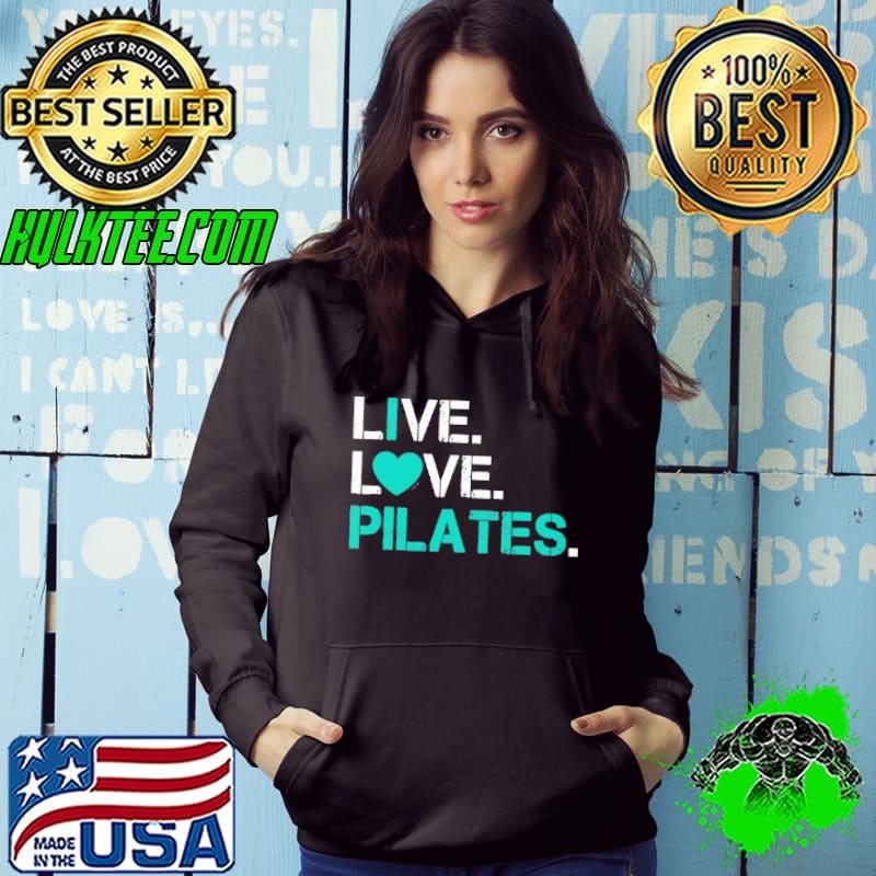 I Love Pilates Shirt