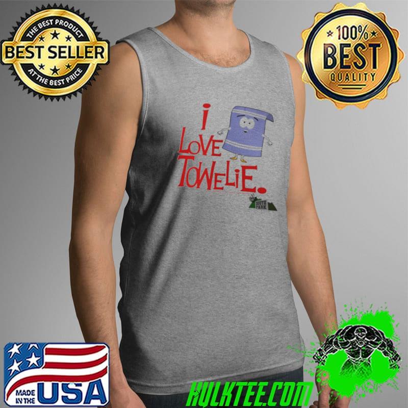 I Love Towelie South Park Shirt Tank Top I Love Towelie South Park Shirt Tank Top
