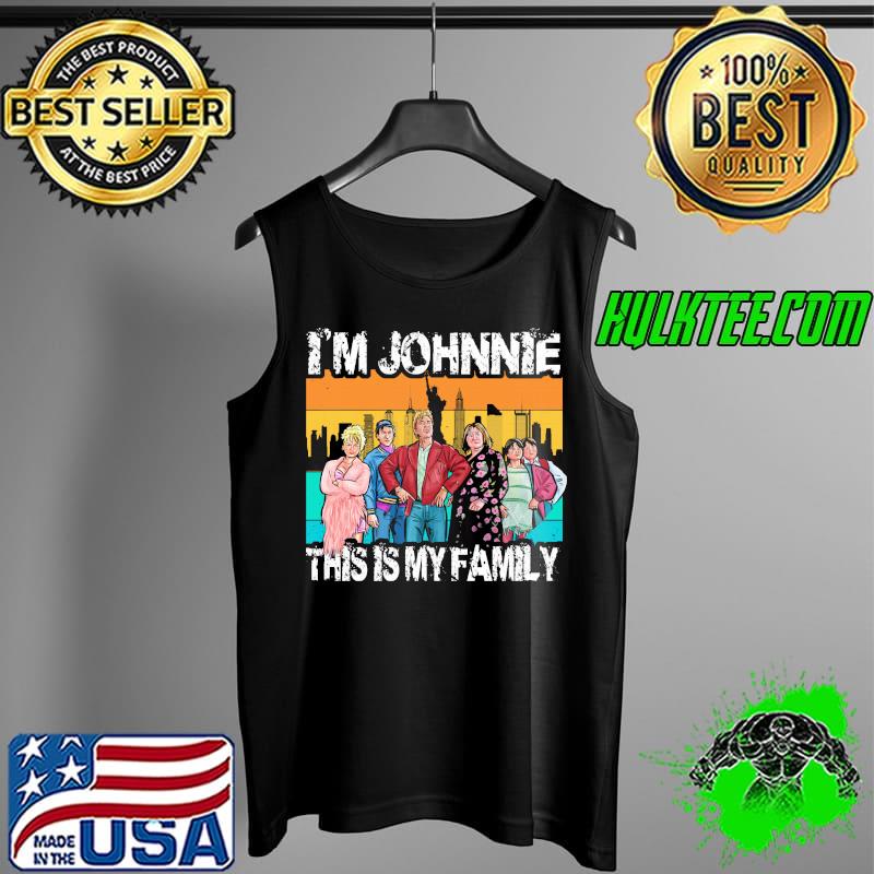 I'm Jonnie This Is My Familly Shirt Tank Top I'm Jonnie This Is My Familly Shirt Tank Top