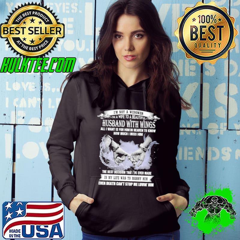 I'm not A Widower I'm A Wife To Be Beautiful Husband With Wings Shirt