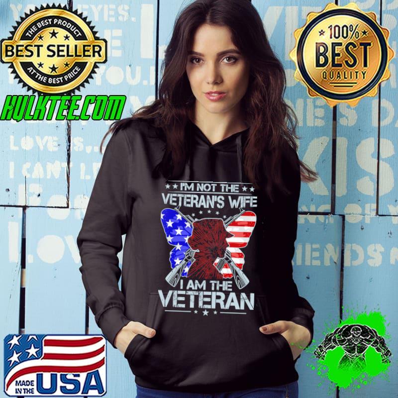 I'm Not The Veteran's Wife I Am The Veteran Butterfly American Shirt