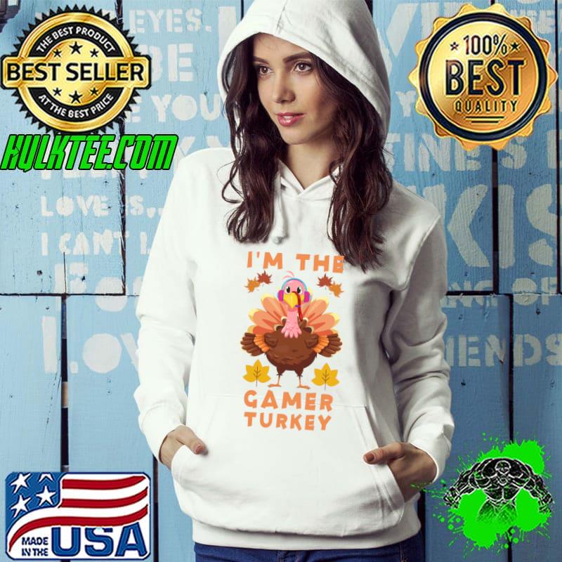 I'm the Gamer Turkey Funny Thanksgiving Costume Gaming T-shirt
