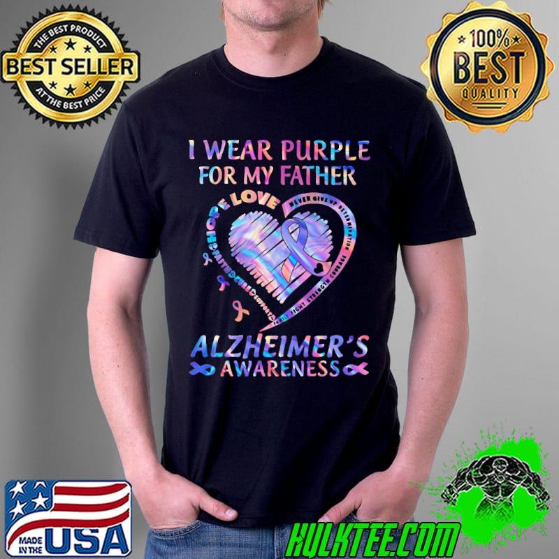 I Wear Purple For My Father Alzheimer's Awareness Love Hope Cure Shirt Unisex I Wear Purple For My Father Alzheimer's Awareness Love Hope Cure Shirt Unisex