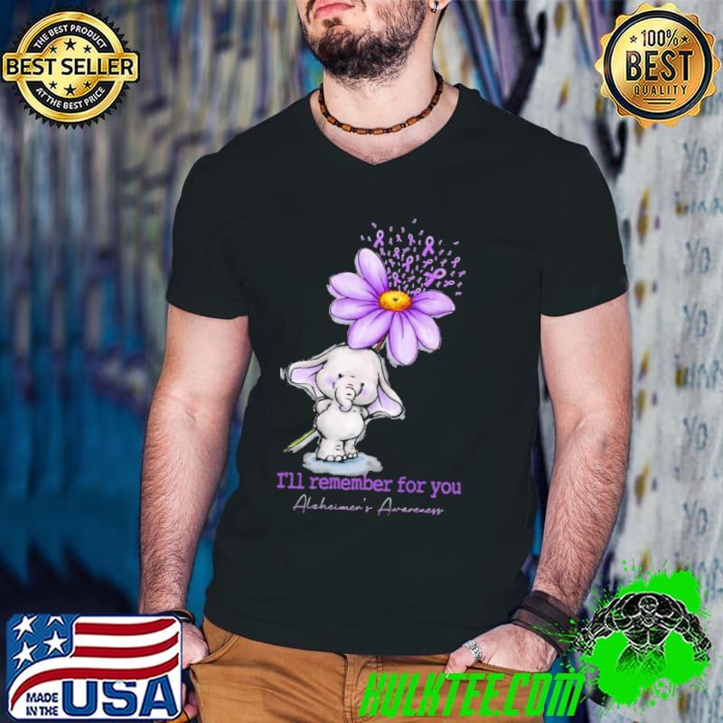 I Will Remember For You Alzheimer's Awareness Elephant Holding Sunflower Shirt