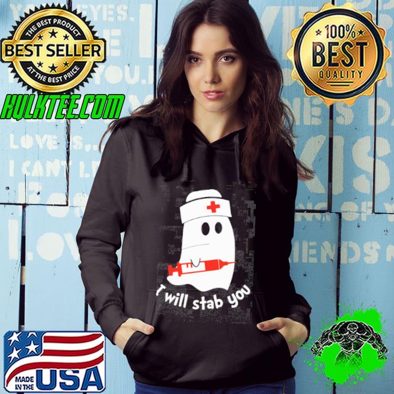 I will stab you ghost nurse halloween shirt