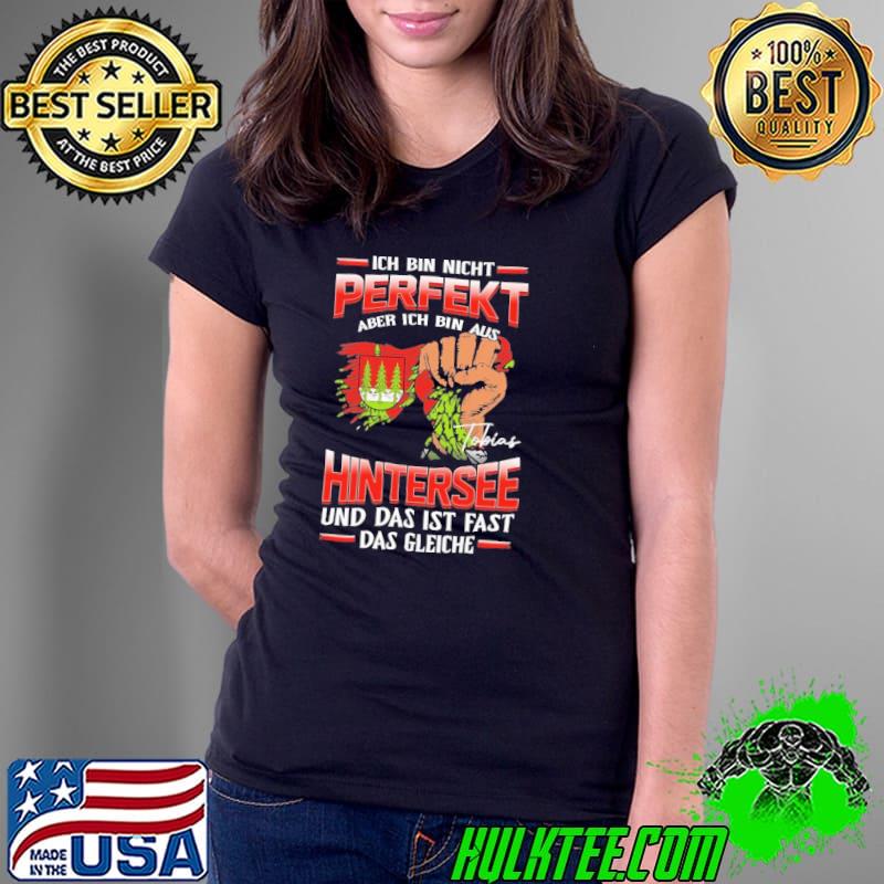 Ich bin nicht perfekt aber ich bin aus Hintersee und das ist fast das gleiche s Ladies Tee Ich bin nicht perfekt aber ich bin aus Hintersee und das ist fast das gleiche s Ladies Tee