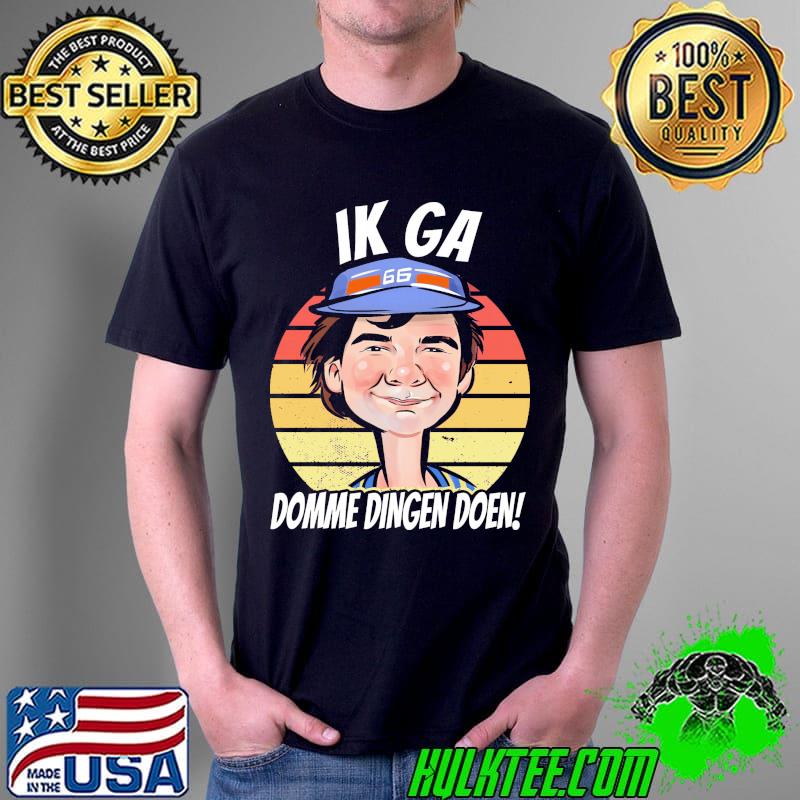 Ik Ga Domme Dingen Doen Vintage Shirt